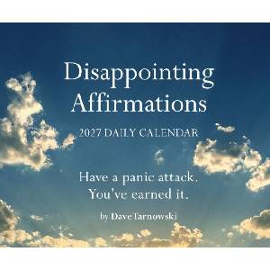 Disappointing Affirmations 2027 Daily Calendar (ISBN: 9781797242224)