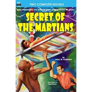Secret of the Martians & The Variable Man | Paul W Fairman, Philip K Dick (ISBN: 9781612871189)