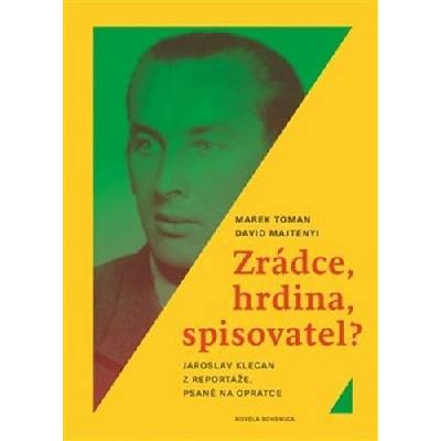 Zrádce, hrdina, spisovatel? - David Majtenyi, Marek Toman