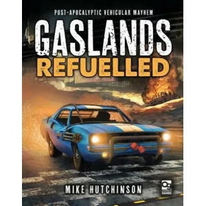 Gaslands: Refuelled (ISBN: 9781472838834)