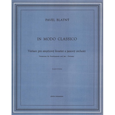 In modo classico Variace pro smyčcový kvartet a jazzový orchest