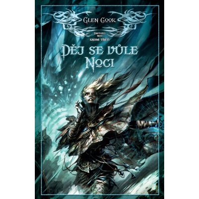 Děj se vůle noci - Cook G.