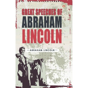 Great Speeches of Abraham Lincoln | Abraham Lincoln (ISBN: 9789356843219)