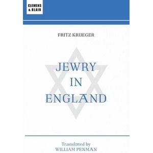 Jewry in England | Fritz Krueger, William Penman, Thomas Dalton (ISBN: 9781963143607)