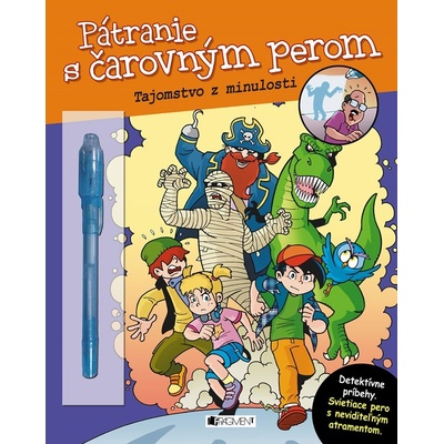 Pátranie s čarovným perom – Tajomstvo z minulosti - Kniha + doplněk SK