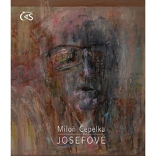 Josefové - Miloň Čepelka