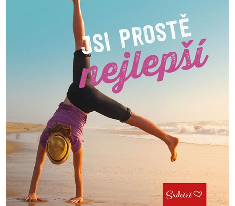 Jsi prostě nejlepší!