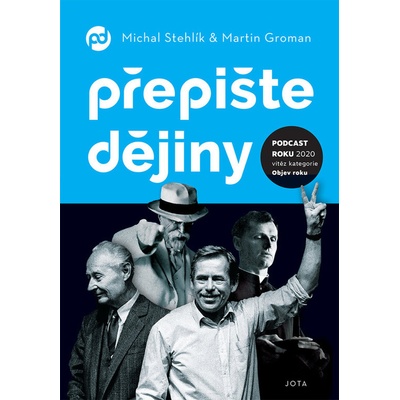 Přepište dějiny - Michal Stehlík, Martin Groman