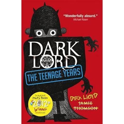 Dark Lord: 1: The Teenage Years - Jamie Thomson