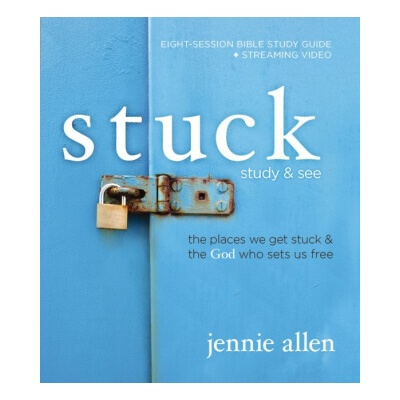 Stuck Bible Study Guide plus Streaming Video, Updated Edition - Jennie Allen