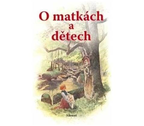 O matkách a dětech