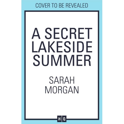 A Secret Lakeside Summer - Sarah Morgan