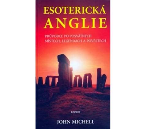 Esoterická Anglie - John Michell