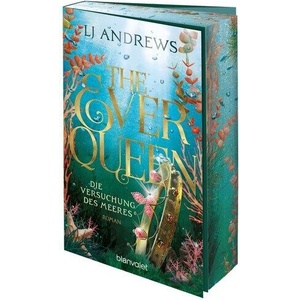 The Ever Queen - Die Versuchung des Meeres (ISBN: 9783734164347)