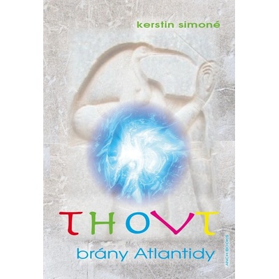 Thovt – brány Atlantidy