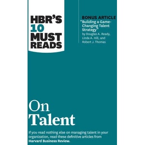 HBR's 10 Must Reads on Talent | Harvard Business Review, Marcus Buckingham, Ram Charan, Linda A. Hill, Laura Morgan Roberts (ISBN: 9781647824587)