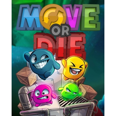 Move or Die