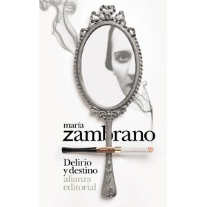 Delirio y destino | MARIA ZAMBRANO (2021)