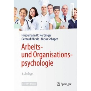 Arbeits- und Organisationspsychologie | Friedemann W. Nerdinger, Gerhard Blickle, Niclas Schaper (ISBN: 9783662566657)