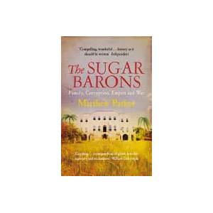 Sugar Barons | Matthew Parker (2012)