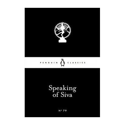 Speaking of Siva - Little Black Classics - peaking of Siva - Little Black Classics