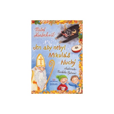 Jen aby nebyl Mikuláš hluchý - Miloš Kratochvíl