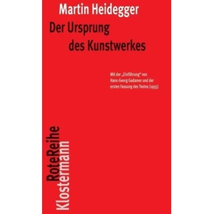 Der Ursprung des Kunstwerkes | Martin Heidegger, Friedrich-Wilhelm von Herrmann (2012)
