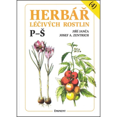 Herbář léčivých rostlin 4. P - Š - Jiří Janča,Josef A. Zentrich,Magdalena Martínková