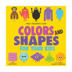 Farsi Children's Book: Colors and Shapes for Your Kids | Roan White, Federico Bonifacini (ISBN: 9781719334679)