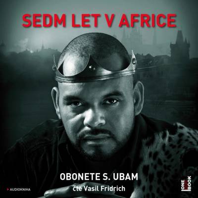 Sedm let v Africe - 2 - Čte Vasil Fridrich