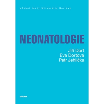 Neonatologie - 3. vydání - Jiří Dort