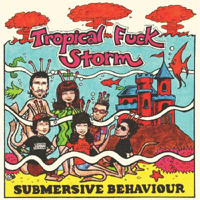 Tropical Fuck Storm - Submersive Behaviour (Blue Clear / Swirl Coloured) (LP) (0602309896584)