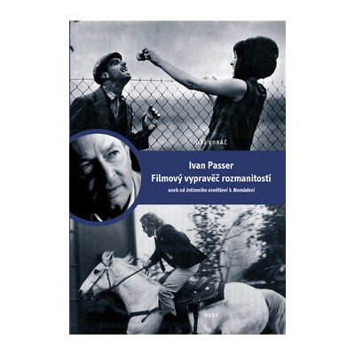Ivan Passer Filmový vypravěč rozmanitostí