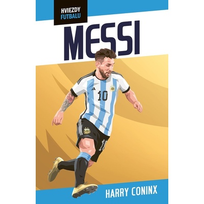 Hviezdy futbalu - Messi - Harry Coninx