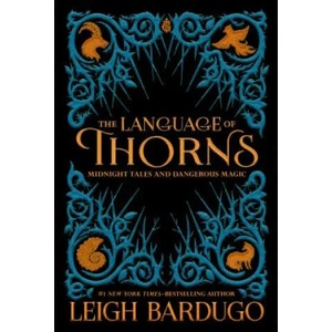 The Language of Thorns (ISBN: 9781250122520)