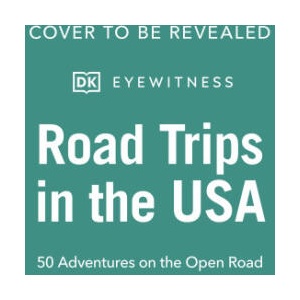 Road Trips in the USA | DK Eyewitness (ISBN: 9780241695852)