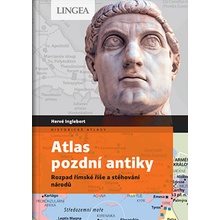 Atlas pozdní antiky - Hervé Inglebert, Claire Levasseur