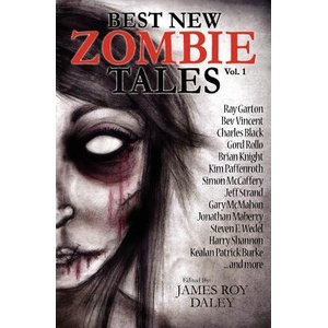 Best New Zombie Tales (Vol. 1) | Ray Garton, Jonathan Maberry, James Roy Daley (ISBN: 9780986566424)