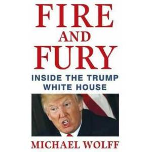 Fire and Fury | Michael Wolff (ISBN: 9781408711392)