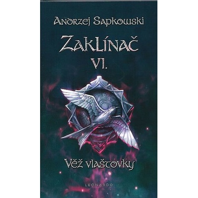 Zaklínač VI: Věž vlaštovky - Andrzej Sapkowski CZ