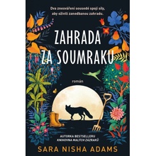 Zahrada za soumraku - Sara Nisha Adams