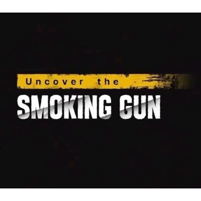 Uncover the Smoking Gun