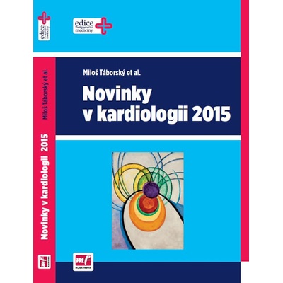 Novinky v kardiologii 2015 Miloš Táborský