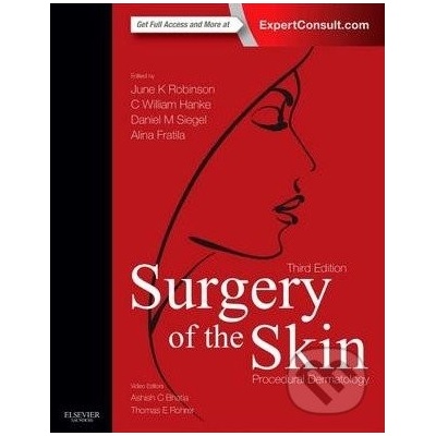 Surgery of the Skin - June K. Robinson a kol.