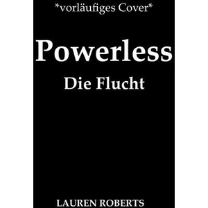 Powerless - Die Flucht | Vanessa Lamatsch (ISBN: 9783764533243)
