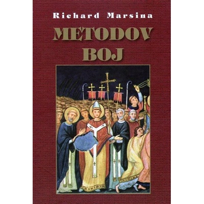 Metodov boj - Marsina Richard