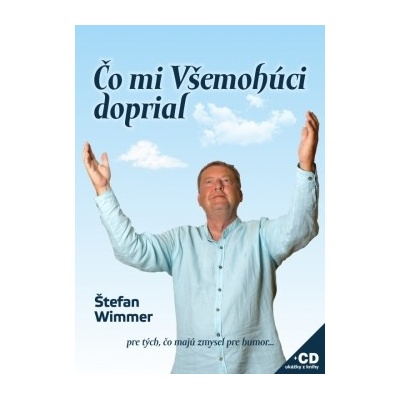 Čo mi Všemohúci doprial + CD - Wimmer Štefan