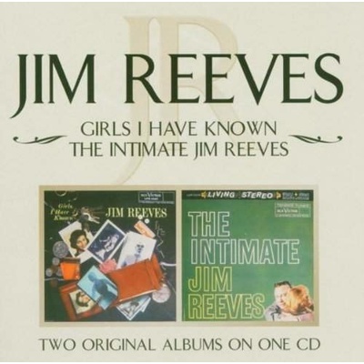 Reeves Jim - Girls I Have Known Intimate Jim Reeves CD