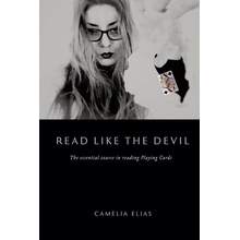 Read Like the Devil: The essential course in reading playing cards Elias Camelia