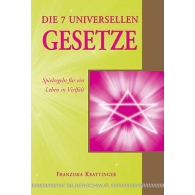 Die 7 universellen Gesetze